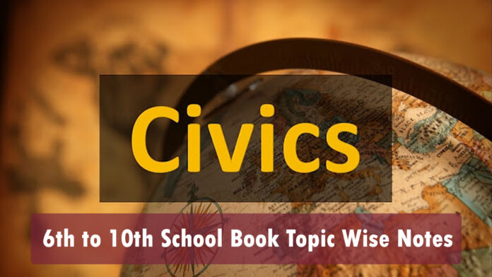 குடிமையியல்- CIVICS 6th to 10th New School book Topic Wise Notes