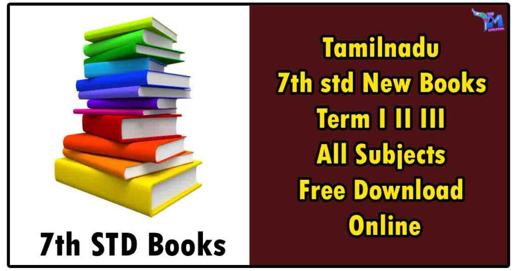 Tamilnadu 7th std New Books Term I II III All Subjects Free Download Online 1 Tamilnadu 7th std New Books Term I II III All Subjects Free Download Online