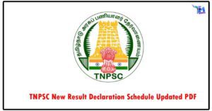 TNPSC New Result Declaration Schedule Updated PDF