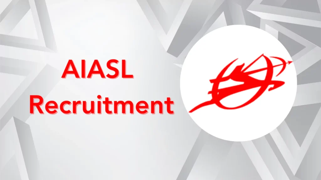 AIASL நிறுவனத்தில் Jr Officer Technical, Executive பணிகளுக்கு காலியிடங்கள் 1 AIASL நிறுவனத்தில் Jr Officer Technical, Executive பணிகளுக்கு காலியிடங்கள்