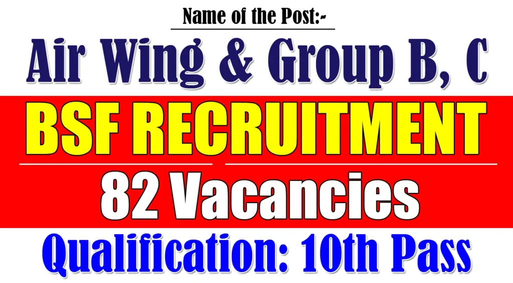 எல்லைப் பாதுகாப்புப் படை (BSF) Assistant Sub Inspector, Constable, Sub Inspector, Junior Engineer / Sub Inspector, Head Constable, Constable பணிகளுக்கு காலியிடங்கள்