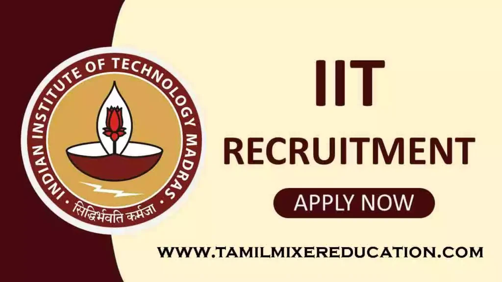 IIT Madras Junior Executive பணிகளுக்கு காலியிடங்கள்