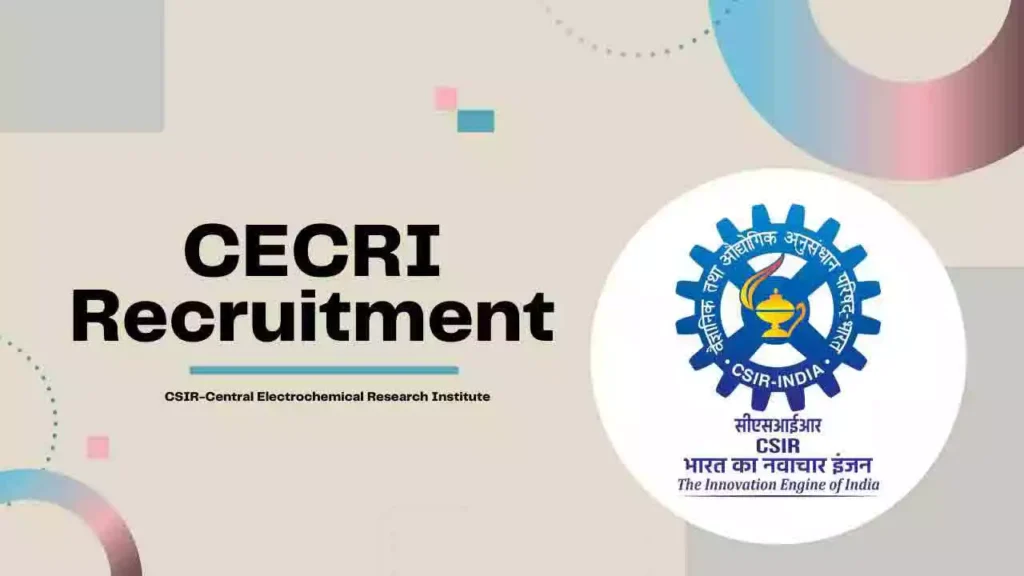 Central Electrochemical Research Institute (CECRI) வேலைவாய்ப்பு: Project Associate I காலி பணியிடங்கள் நிரப்பப்படவுள்ளன - M.Sc in Chemistry முடித்தவர்கள் விண்ணப்பிக்கலாம் | ரூ.31,000 வரை சம்பளம்