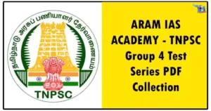 ARAM IAS ACADEMY - TNPSC Group 4 Test Series PDF Collection