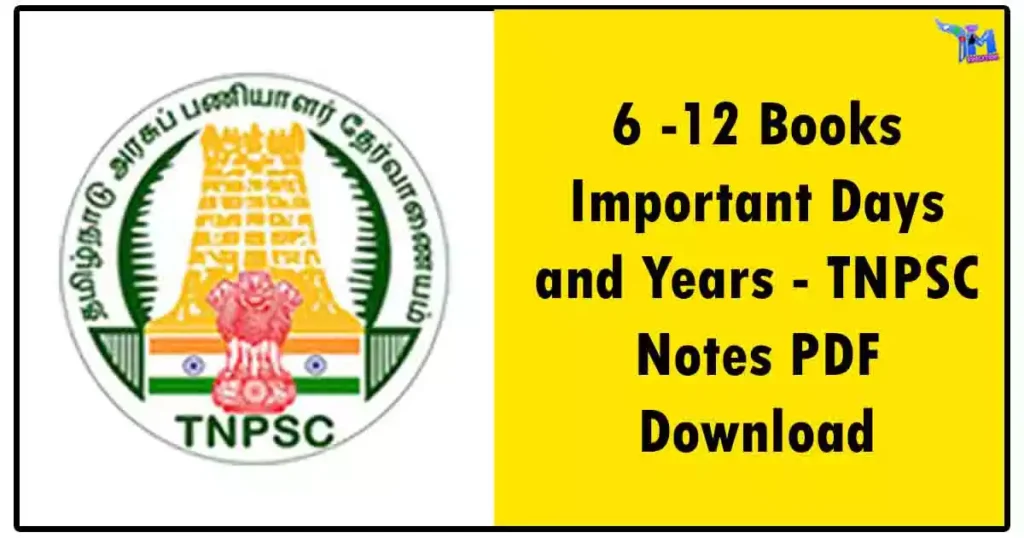 6 -12 Books Important Days and Years - TNPSC Notes PDF Download