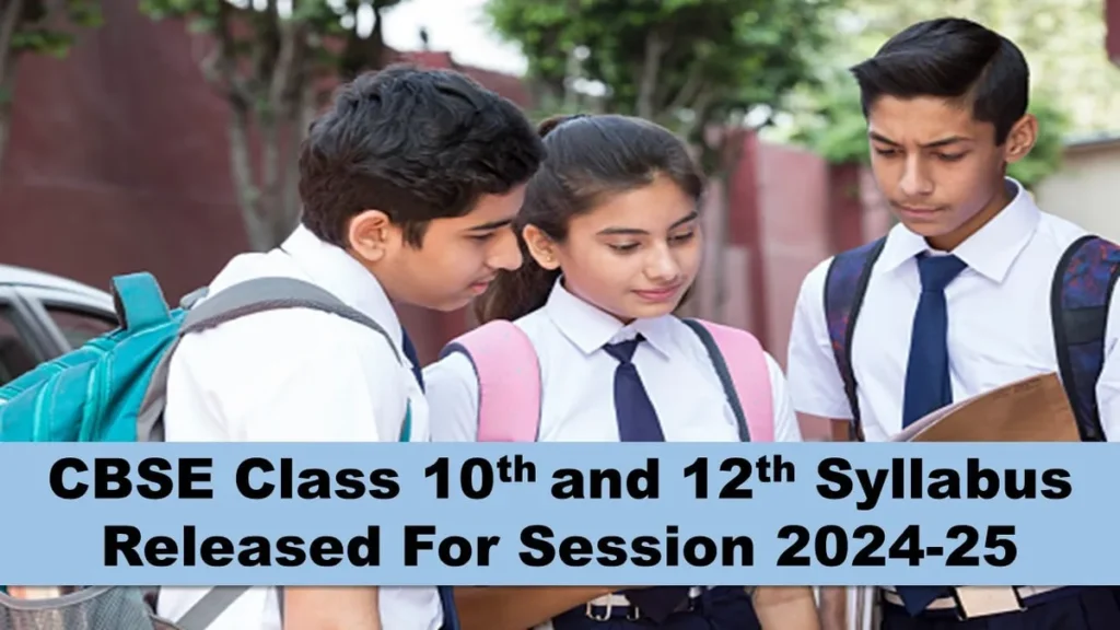 CBSE 2024 - 2025 ம் கல்வியாண்டிற்கான பாடத்திட்டம் வெளியீடு