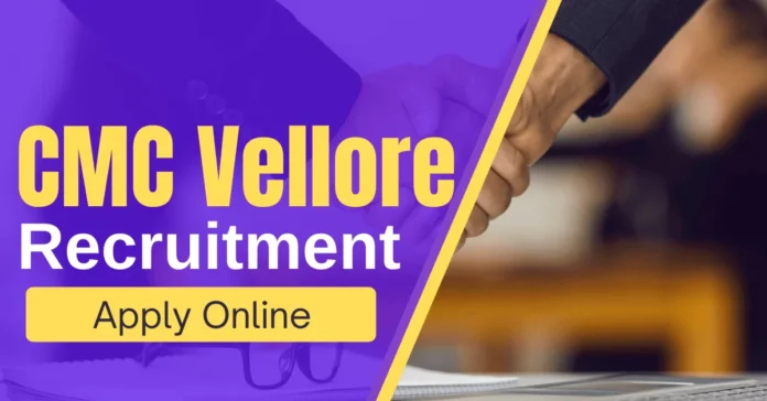 CMC – Christian Medical College Vellore வேலைவாய்ப்பு: Management Assistant, Jr.Administrative Assistant காலி பணியிடங்கள் நிரப்பப்படவுள்ளன - Graduate /BE / B.Tech / MBBS + MBA தேர்ச்சி பெற்றவர்கள் விண்ணப்பிக்கலாம்