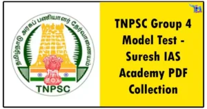 TNPSC Group 4 Model Test - Suresh IAS Academy PDF Collection