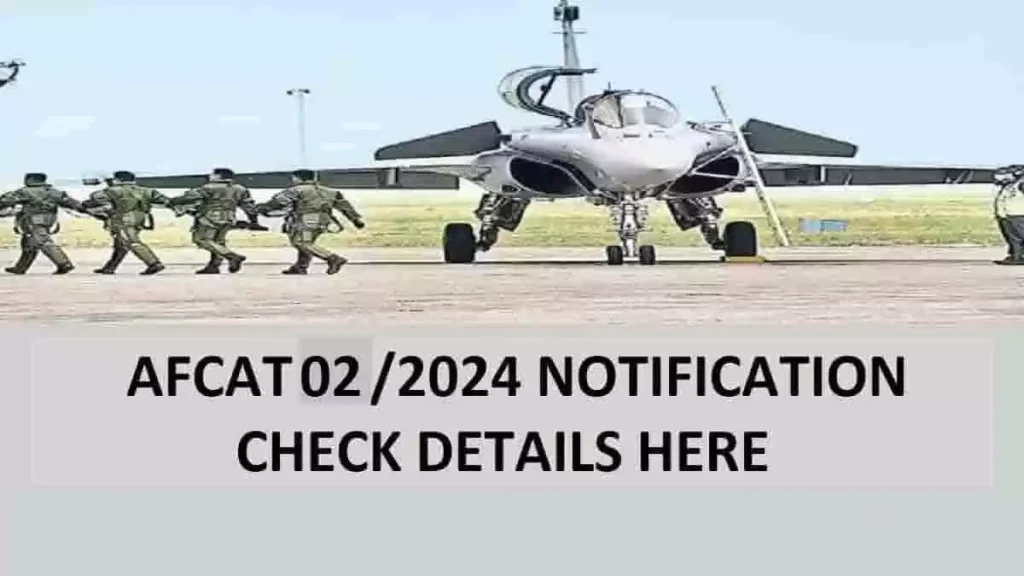 IAF வேலைவாய்ப்பு: AFCAT 02/2024 காலி பணியிடங்கள் நிரப்பப்படவுள்ளன - 12ம் வகுப்பு தேர்ச்சி பெற்றவர்கள் விண்ணப்பிக்கலாம் | ரூ.177500 வரை சம்பளம்