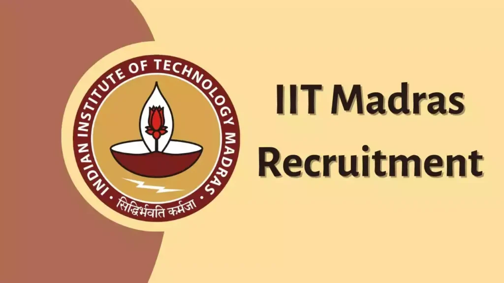 IIT Madras வேலைவாய்ப்பு: Project Officer, Project Associate காலி பணியிடங்கள் நிரப்பப்படவுள்ளன - ரூ.1,00,000 வரை சம்பளம்