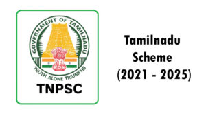 தமிழக அரசு திட்டங்கள் (2021 - 2025) Tamilnadu Scheme