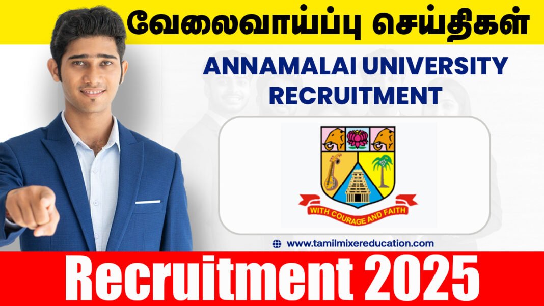 அண்ணாமலை பல்கலைக்கழகம் வேலைவாய்ப்பு 2025 🏛️ | Project Assistant பணிக்கு வாய்ப்பு!
