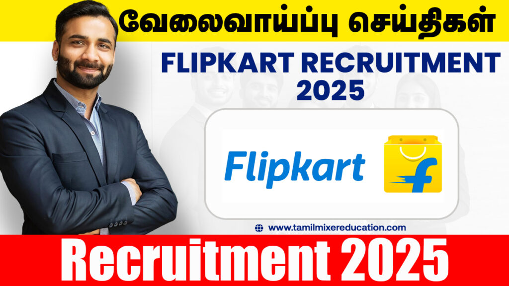 💼 Flipkart வேலைவாய்ப்பு 2025 – Manager Merch & CRM பதவிக்கு இப்போதே விண்ணப்பிக்கவும்!