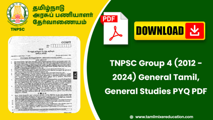 TNPSC Group 4 (2012 - 2024) General Tamil, General Studies PYQ PDF