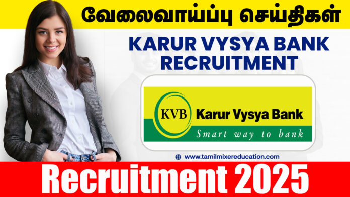 🏦 கரூர் வைஸ்யா வங்கி வேலைவாய்ப்பு 2025 – Relationship Manager (Sales) பணிக்கு விண்ணப்பிக்கலாம் 💼