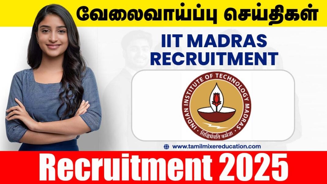 🎓 IIT சென்னை வேலைவாய்ப்பு 2025 – Junior Research Fellow பணி! ₹37,000 சம்பளத்தில் வாய்ப்பு ✨