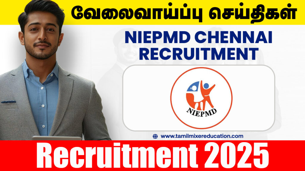 🗣️ NIEPMD Chennai வேலைவாய்ப்பு 2025 – Assistant Professor Speech & Hearing பணிக்கு ரூ.2,08,700 வரை சம்பளம்! இப்போது விண்ணப்பிக்கலாம்!