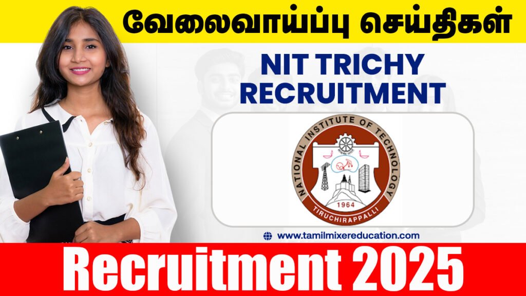🏛️ NIT Trichy வேலைவாய்ப்பு 2025 – Technician & Hostel Assistant Manager பணிக்கு உடனே விண்ணப்பிக்கவும்! 💼