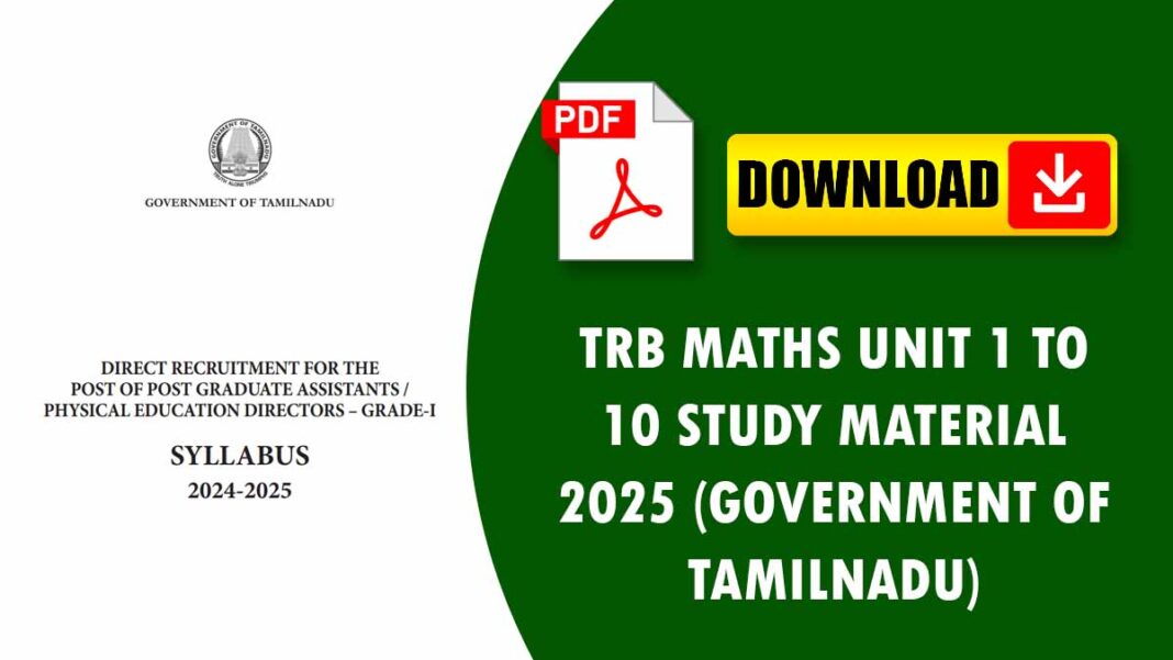 Trb Maths Unit 1 To 10 Study Material 2025 Government Of Tamilnadu