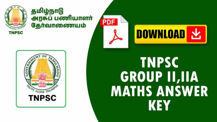 TNPSC Group II, IIA – Maths Answer Key 2025