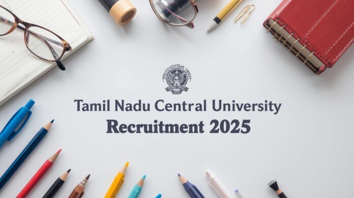 தமிழ்நாடு மத்தியப் பல்கலைக்கழகம் வேலைவாய்ப்பு 2025 🎓 – Faculty Resource Person Post | Walk-in Interview