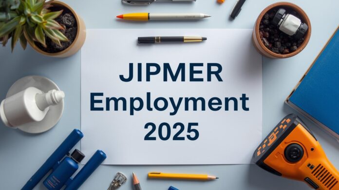 🏥 JIPMER புதுச்சேரி வேலைவாய்ப்பு 2025 – MSW & Nurse பணியிடங்கள் | மாதம் ₹33,000 – ₹34,000 வரை சம்பளம்!