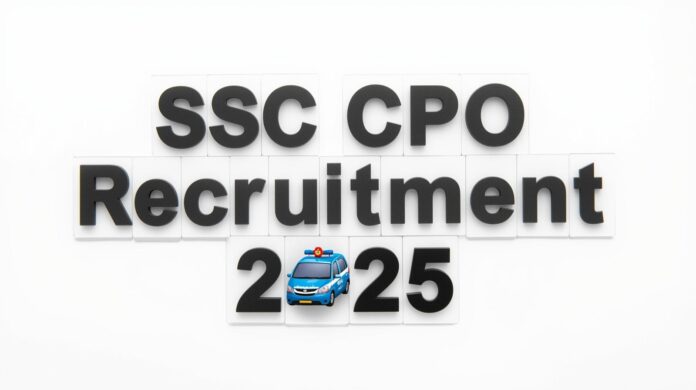🚔 SSC CPO Recruitment 2025 – டெல்லி போலீஸ் & CAPF-ல் 3073 துணை ஆய்வாளர் பணியிடங்கள்! 💼 ரூ.1,12,400 வரை சம்பளம்!