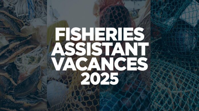 🐟 சேலம் மீன்வளத் துறை வேலைவாய்ப்பு 2025 – Fisheries Assistant பணியிடங்கள்!