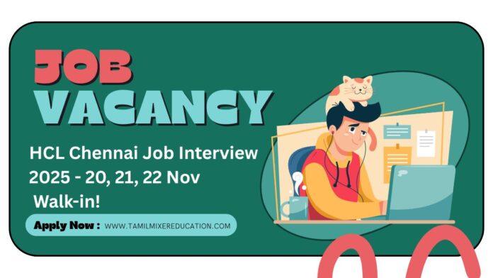📰 HCL Chennai Job Interview 2025: International Banking Voice Process – 20, 21, 22 Nov Walk-in! 🎧💼