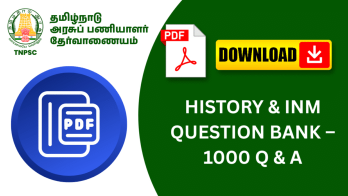 📚 HISTORY & INM – 1000 Question & Answer Bank (Tamil & English)