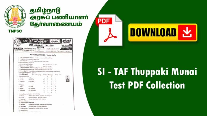 🔫 TAF Academy Thuppakki Munai Test PDF Collection – TNUSRB Sub Inspector Exam 2025 🔥