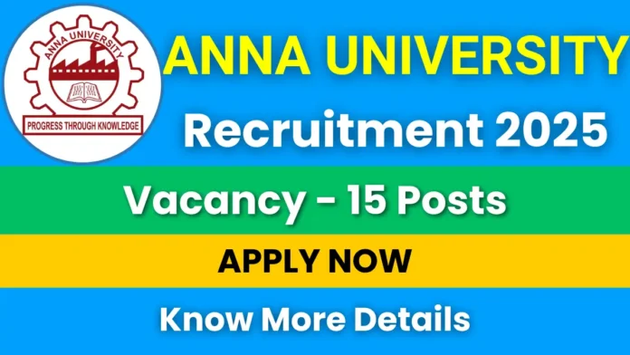 🔥 Anna University MIT – Project Associate & Intern Recruitment 2025 | 15 பணியிடங்கள் அறிவிப்பு! 🔥