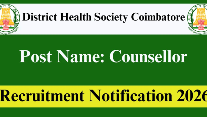 🏥 Coimbatore DHS Recruitment 2026 🔔 | Counsellor & Lab Technician – 6 Govt Jobs