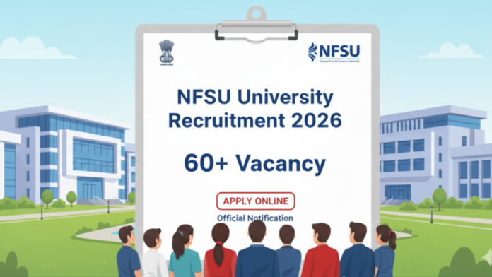 🧪🏛️ NFSU Recruitment 2026 🔔 | 61 Non-Teaching & Technical Govt Jobs | Apply Online