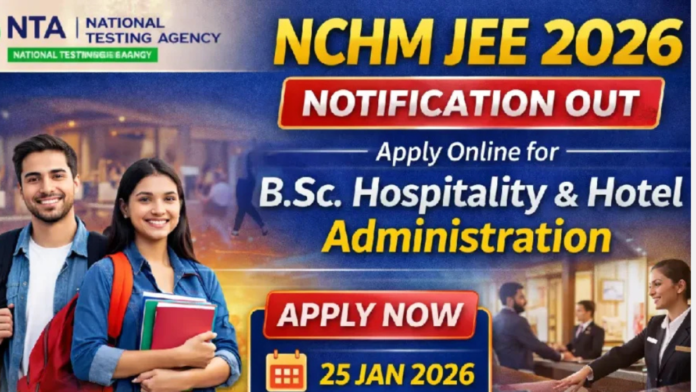 🎓 NCHM JEE 2026 Notification OUT | B.Sc Hotel Management Admission 🏨