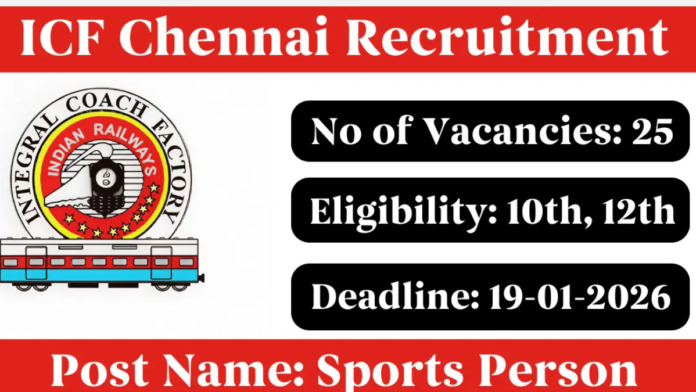 🏅 ICF Chennai Sports Person Recruitment 2026 🔥 | 40 விளையாட்டு வீரர் வேலைகள் | Online Apply
