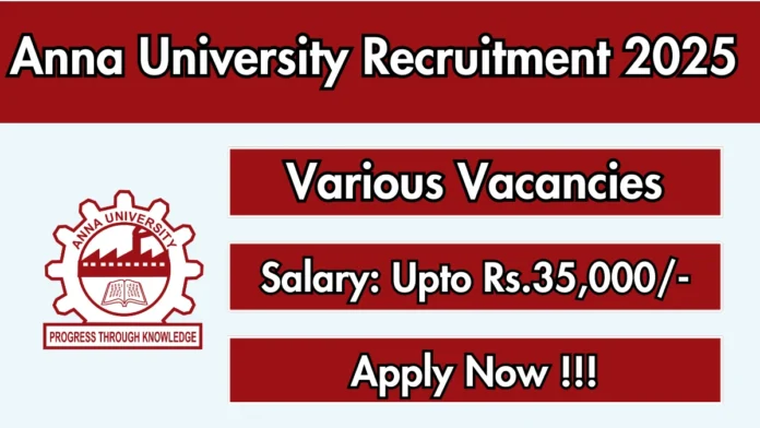 🎓 Anna University Recruitment 2025 | Project Associate, Intern, Technician வேலைகள் – 22 காலியிடங்கள் 🔥