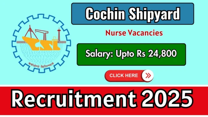 🔥 CSL – Cochin Shipyard Limited Recruitment 2026 | Nurse வேலைவாய்ப்பு – ₹24,800 Salary!