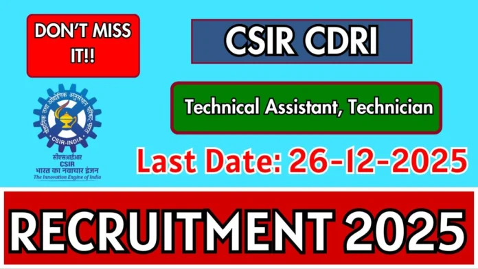 💊 CDRI Recruitment 2025–26 🔬 | மத்திய மருந்து ஆராய்ச்சி நிலையத்தில் 44 வேலைவாய்ப்புகள்!