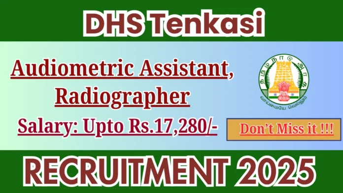 🔔 Tenkasi DHS Recruitment 2026 | Audiometric Assistant & Occupational Therapist | 2 Vacancies 🏥