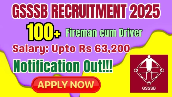 🔥 GSSSB Fireman cum Driver Recruitment 2025 | 138 Class-3 Posts – Apply Online Now!