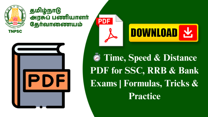 ⏱️ Time, Speed & Distance PDF for SSC, RRB & Bank Exams | Formulas, Tricks & Practice