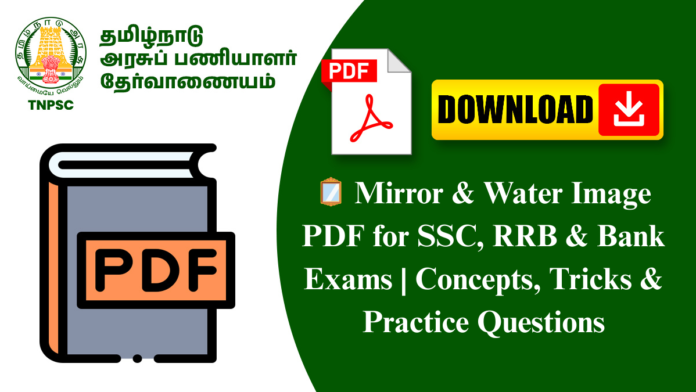 🪞 Mirror & Water Image PDF for SSC, RRB & Bank Exams | Concepts, Tricks & Practice Questions