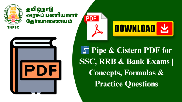 🚰 Pipe & Cistern PDF for SSC, RRB & Bank Exams | Concepts, Formulas & Practice Questions