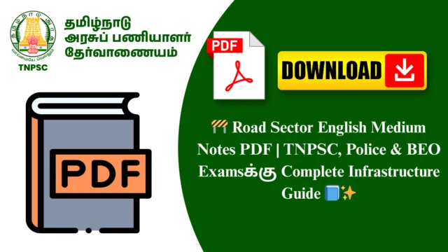 🚧 Road Sector English Medium Notes PDF | TNPSC, Police & BEO Examsக்கு Complete Infrastructure Guide 📘✨