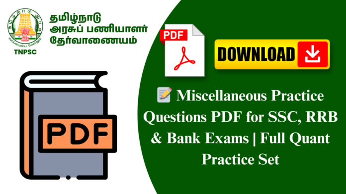 📝 Miscellaneous Practice Questions PDF for SSC, RRB & Bank Exams | Full Quant Practice Set