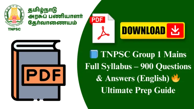 📘 TNPSC Group 1 Mains Full Syllabus – 900 Questions & Answers (English) 🔥 Ultimate Prep Guide