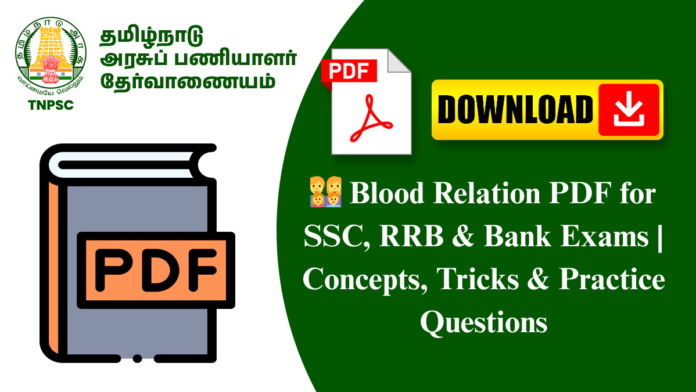 👨‍👩‍👧‍👦 Blood Relation PDF for SSC, RRB & Bank Exams | Concepts, Tricks & Practice Questions