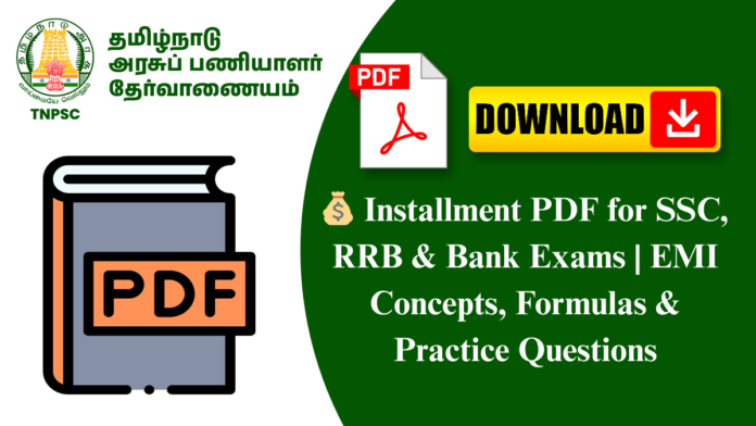 💰 Installment PDF for SSC, RRB & Bank Exams | EMI Concepts, Formulas & Practice Questions