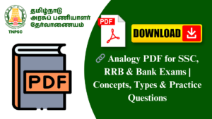 🔗 Analogy PDF for SSC, RRB & Bank Exams | Concepts, Types & Practice Questions